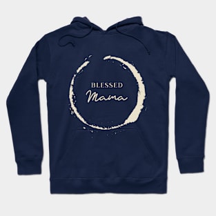 Blessed Mama Christian Hoodie